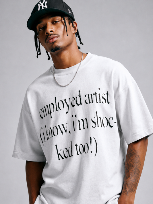 Employed Artist Tshirt