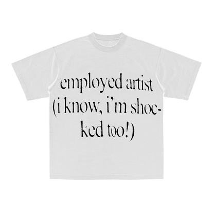Employed Artist Tee